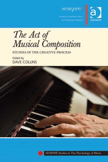 The Act of Musical Composition, Dave Collins
