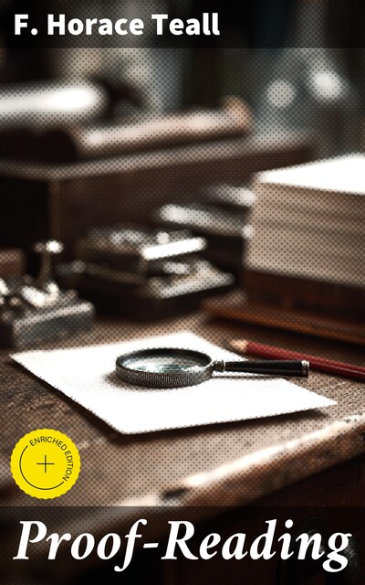Proof-Reading, F. Horace Teall