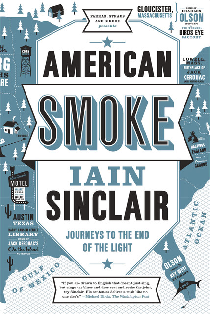 American Smoke, Iain Sinclair