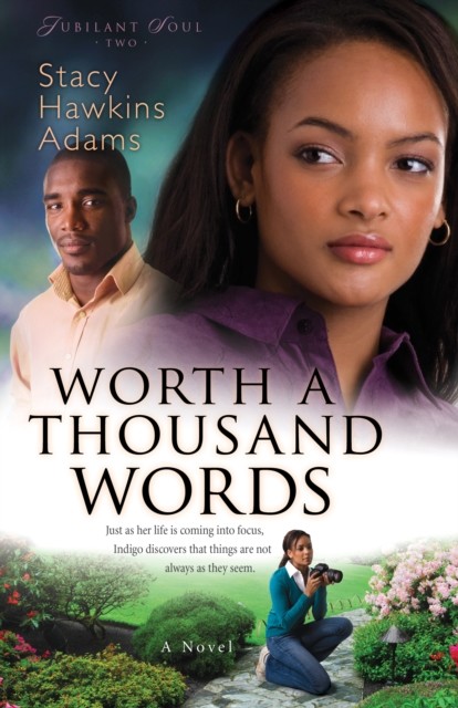 Worth a Thousand Words (Jubilant Soul Book #2), Stacy Hawkins Adams