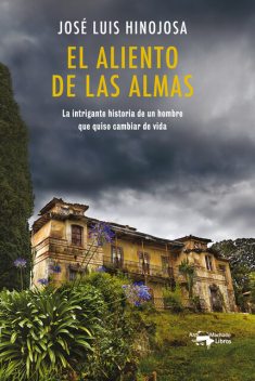 El aliento de las almas, José Luis Hinojosa