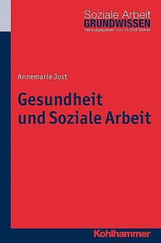 Gesundheit und Soziale Arbeit, Annemarie Jost