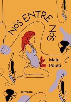 Nós entre nós, Malu Poleti