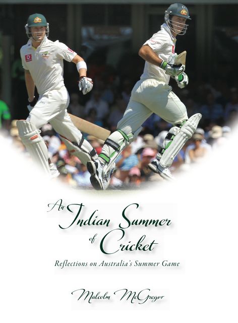 An Indian Summer of Cricket, Malcolm McGregor