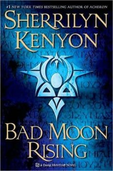 Bad Moon Rising, Sherrilyn Kenyon