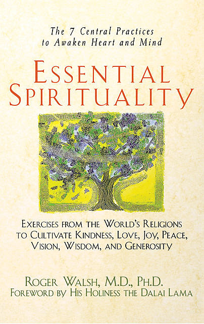 Essential Spirituality, Roger Walsh