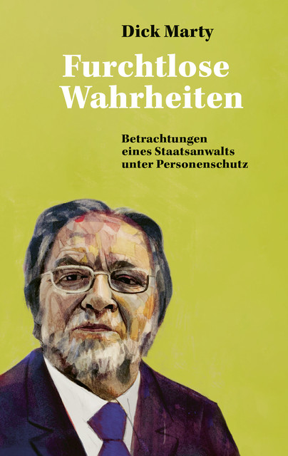 Furchtlose Wahrheiten, Dick Marty
