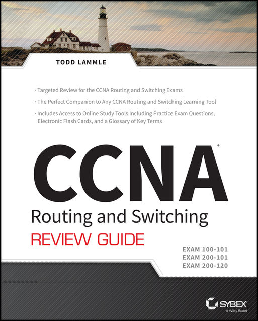 CCNA Routing and Switching Review Guide, Todd Lammle
