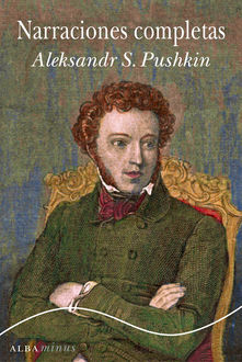 NARRACIONES COMPLETAS, Aleksandr Pushkin