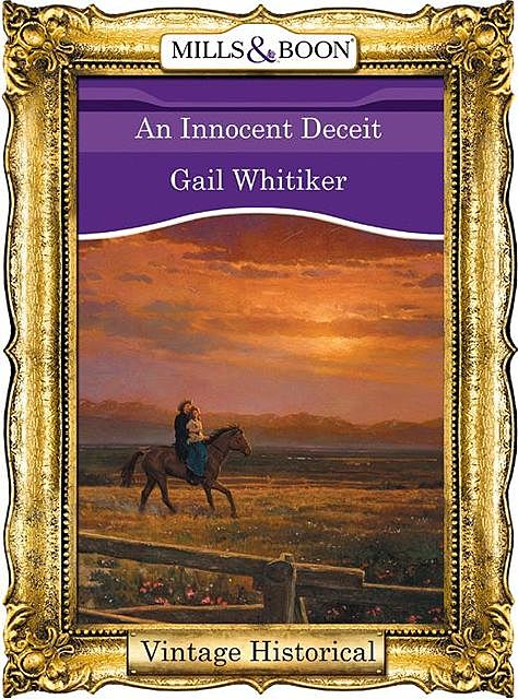 An Innocent Deceit, Gail Whitiker