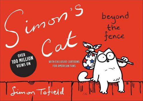 Simon's Cat: Beyond the Fence, Simon Tofield
