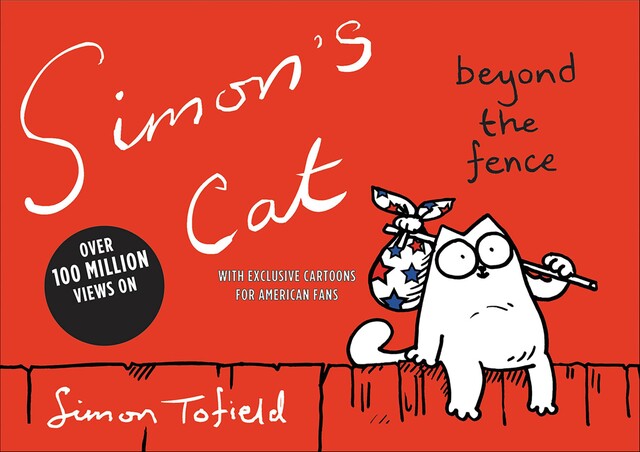Simon's Cat: Beyond the Fence, Simon Tofield