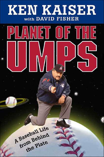 Planet of the Umps, David Fisher, Ken Kaiser