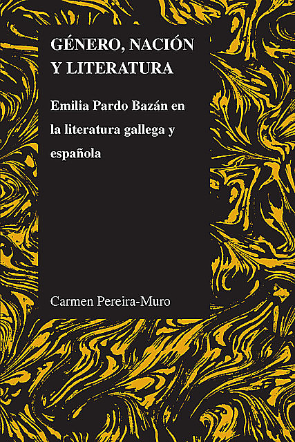 Género, nación y literatura, Carmen Pereira-Muro