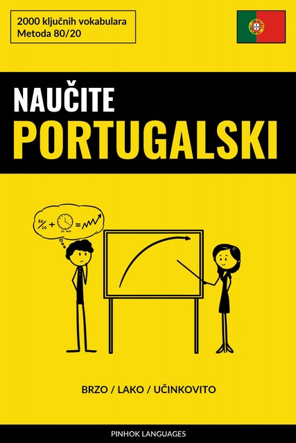 Naučite Portugalski – Brzo / Lako / Učinkovito, Pinhok Languages