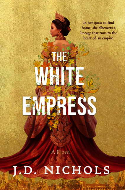The White Empress, J.D. Nichols