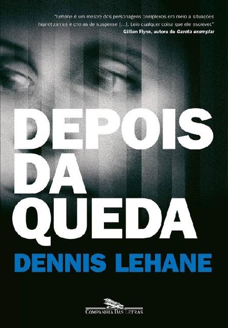 Depois da Queda, Dennis Lehane