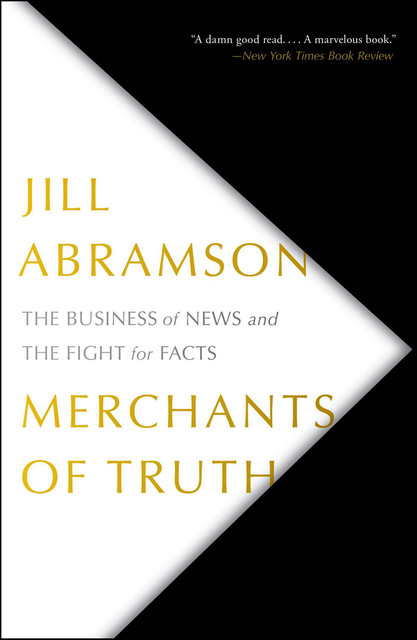 Merchants of Truth, Jill Abramson