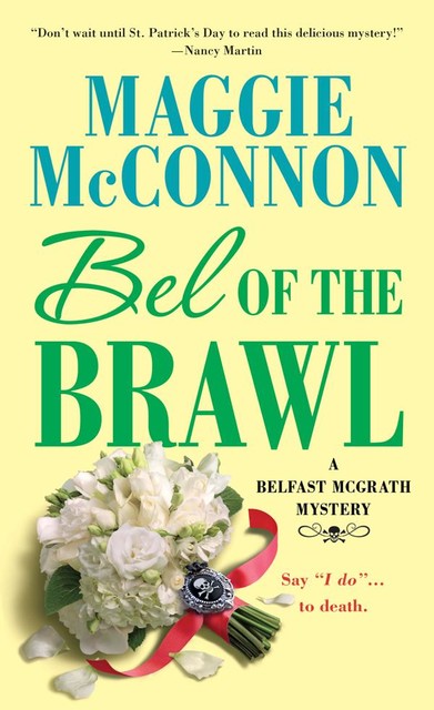 Bel of the Brawl, Maggie McConnon