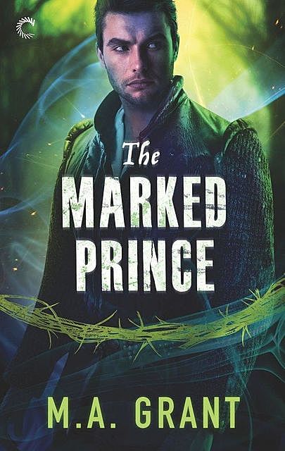 The Marked Prince, M.A. Grant