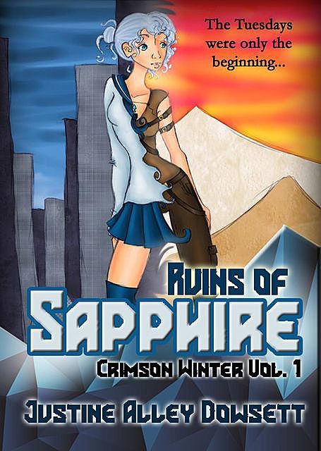 Ruins of Sapphire, Justine Alley Dowsett