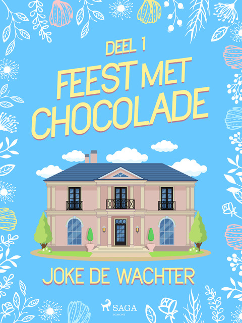 Feest met chocolade – deel 1, Joke De Wachter