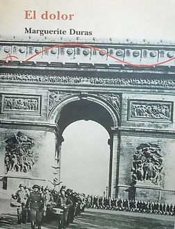 El Dolor, Marguerite Duras