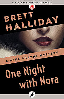 One Night with Nora, Brett Halliday
