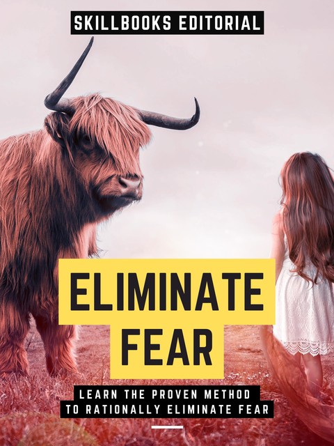 Eliminate Fear, Skillbooks Editorial