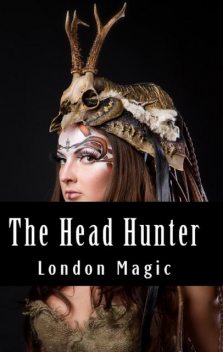 The Head Hunter, London Magic
