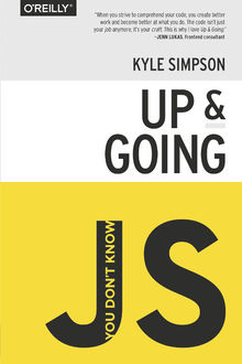 You don't know JS: Up & Going, Kyle Simpson