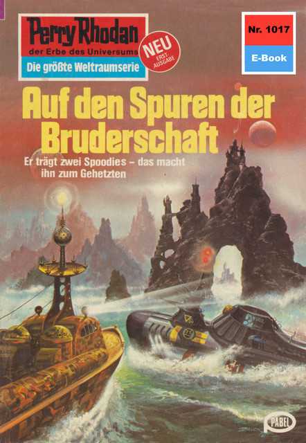 Perry Rhodan 1017: Auf den Spuren der Bruderschaft, Kurt Mahr