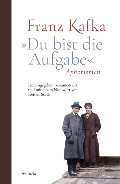 »Du bist die Aufgabe«, Franz Kafka