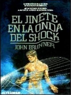 El Jinete En La Onda Del Shock, John Brunner