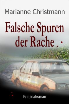 Falsche Spuren der Rache, Marianne Christmann