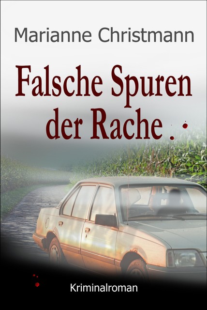 Falsche Spuren der Rache, Marianne Christmann