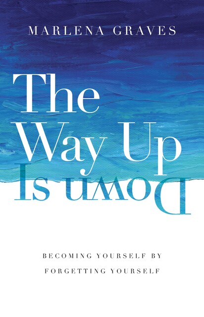 The Way Up Is Down, Marlena Graves
