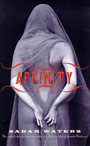 (1999) Affinity, Sarah Waters