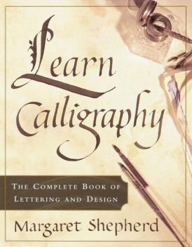 Learn Calligraphy, Margaret Shepherd