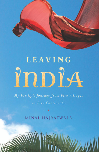 Leaving India, Minal Hajratwala