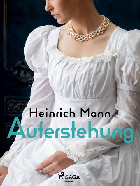 Auferstehung, Heinrich Mann
