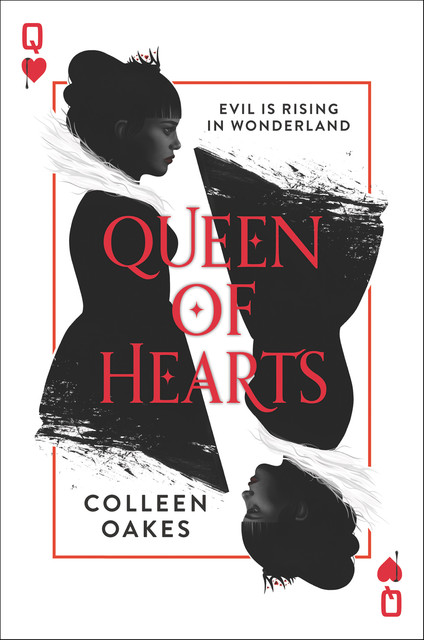 Queen of Hearts, Colleen Oakes