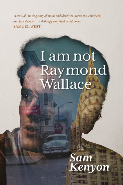 I am not Raymond Wallace, Sam Kenyon