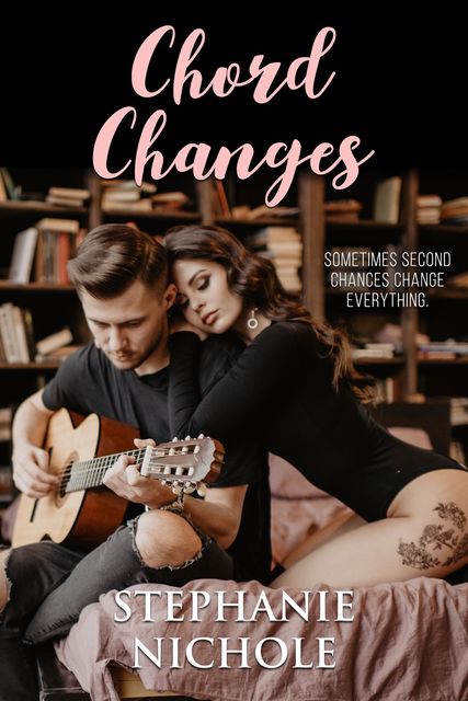 Chord Changes, Stephanie Nichole