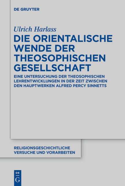 Die orientalische Wende der Theosophischen Gesellschaft, Ulrich Harlass