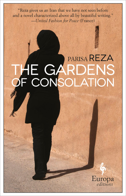 The Gardens of Consolation, Parisa Reza