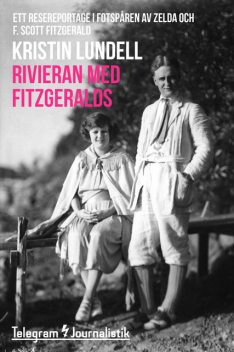 Rivieran med Fitzgeralds, Kristin Lundell