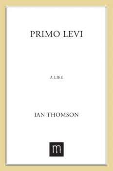 Primo Levi, Ian Thomson