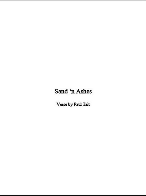 Sand 'n Ashes, Paul Tait