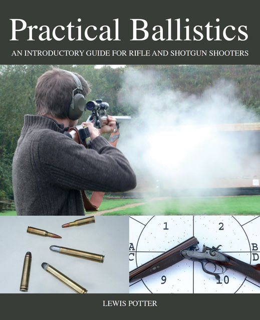 Practical Ballistics, Lewis Potter